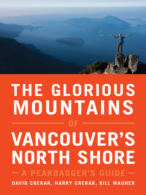 Cover image for The Glorious Mountains of Vancouver's North Shore